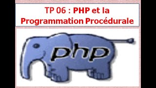 TP 06  Le PHP et la Programmation Procédurale [upl. by Aunson]