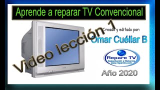 🔥Nuevo Curso Repare TV TRC CONVENCIONAL Año 2020 Video 01 [upl. by Einolem]