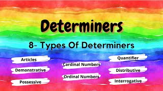 Determiners 8 Types Of Determiners English Grammar For Grade 5 And Onwards [upl. by Etteniotnna981]