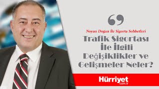 Trafik Sigortası Neleri Karşılar Neleri Karşılamaz Noyan Doğan Anlatıyor [upl. by Emmalynn]