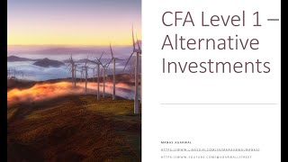 CFA Level 1  Alternatives Investments  Module 1 Categories and Characteristics of Alt Inv [upl. by Ariem]