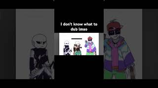 undertale underverse dub [upl. by Eniamrehc]