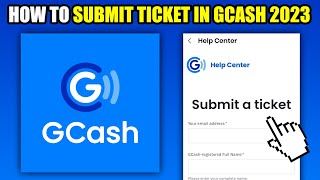 How To Submit Ticket in GCash 2024 [upl. by Tongue]