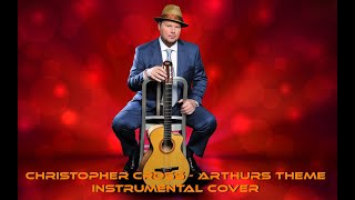 Christopher Cross  Arthurs theme Instrumental cover [upl. by Erdnassak]