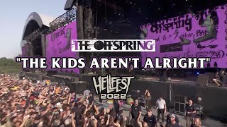 The Offspring  quotThe Kids Aren’t Alrightquot Hellfest 2022 [upl. by Utir]