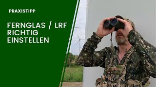 Fernglas mit LRF richtig einstellen  Waldfein Praxistipp [upl. by Nrol]