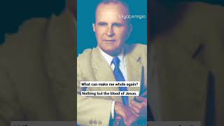 Nothing but the blood of Jesus  Rev William Marrion Branham song [upl. by Ecitsuj357]