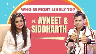 Who Is Most Likely To Ft Avneet Kaur And Siddharth Nigam  Fun Secrets Out  Exclusive [upl. by Oreves941]