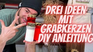 Allerheiligen Gesteck selber machen  DIY Anleitung  Drei Ideen mit Grabkerzen zum selber kreativ [upl. by Johann]