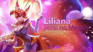 Liliana  Mirai no Melody  Future Melody Song Full Version  Arena of Valor AOV [upl. by Nageet]