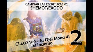 PV  CLE02 109  El Ojel Moed 41  El Incienso 02 [upl. by Westberg528]