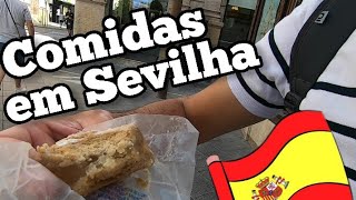 COMIDAS EM SEVILHA  Espanha [upl. by Reisman108]