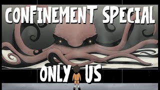 SCP Confinement Special  Only Us [upl. by Hamer872]