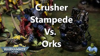 Crusher Stampede Vs Orks 40k Battle Report [upl. by Enilrek423]