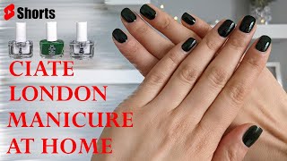 FRESH MANICURE AT HOME USING CIATE LONDON NAIL POLISHES  Perfect Nails at Home shorts [upl. by Arno]