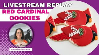 Red Cardinal Cookies  Live Cookie Decorating Episode 238 [upl. by Cher]