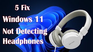 Fix Headphones Not Detecting on Windows 11 [upl. by Miguelita]