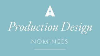 Oscars 2017 Production Design Nominees [upl. by Conlan]