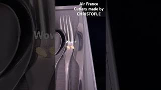 AirFrance travel Christofle cutlery france luxury play beautiful life design love food [upl. by Sucramd]