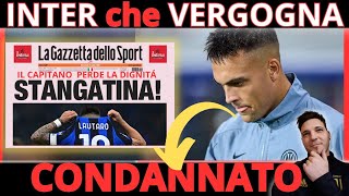 JUVENTUS VERGOGNA in casa INTER arriva la CONDANNA per LAUTARO  tutto INSABBIATO [upl. by Caasi]