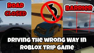 Driving The Wrong Way in Roblox Trip Game Dusty Trip Untitled Trip A Long Road More [upl. by Brighton]