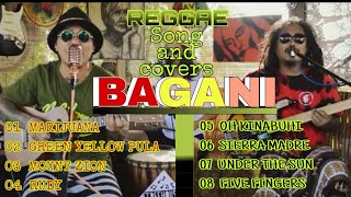 Bagani reggae songs ANd covers best of reggae [upl. by Nnaarat]