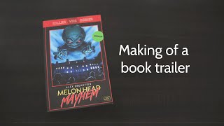 Making of  Melon Head Mayhem Book Trailer [upl. by Wehttan514]