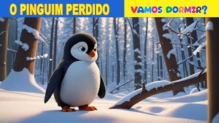 Historias Infantil Em portugues  O Pinguim Perdido  Histórinha Infantil Curta Para Crianças [upl. by Nahtal]