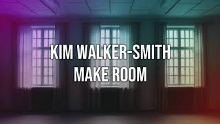 Kim WalkerSmith – Make Room LYRICS VIDEO [upl. by Neerroc5]