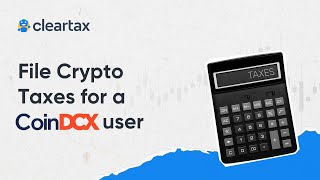 How to file Crypto Taxes for a Coindcx User on ClearTaxTax on Crypto Income [upl. by Scully]