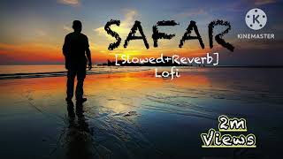 Safar new song Arjit Singh  Romantic mashup lofi bass boosted [upl. by Ajed162]