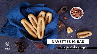 Navettes de Marseille revisitées à IG bas  Gourmandises IG bas à la fleur doranger [upl. by Kalagher]