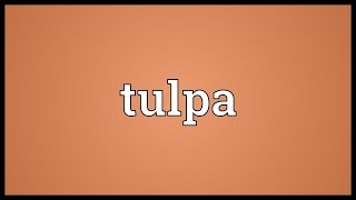 Tulpa Meaning [upl. by Uhej644]