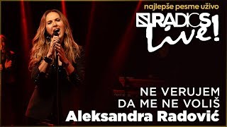 Aleksandra Radovic  Ne verujem da me ne volis RADIO S LIVE [upl. by Isma]