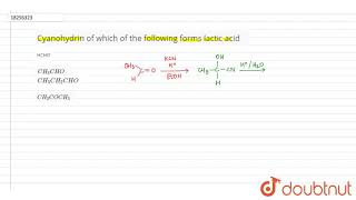 Cyanohydrin of which of the following forms lactic acid [upl. by Ira196]