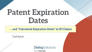 Patent Expiration Dates and quotCalculated Expiration Datesquot in IFI Claims [upl. by Alleris483]