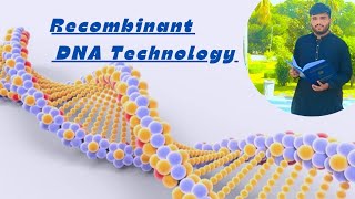 Recombinant DNA technology or genetic engineering and its importanceChapter Biotechnology [upl. by Esimaj]