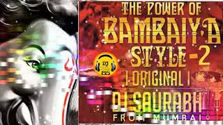 Fatakeshwari  Power of Bambaiya Style 2 By Dj Saurabh From Mumbai  Part 2 [upl. by Ruelu626]