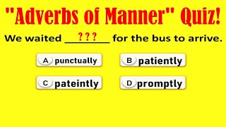 quotAdverbs of Mannerquot Quiz English Grammar Quiz Learn and improve grammar [upl. by Rusel945]