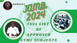 JAMB FULL LIST OF APPROVED UTME SUBJECTS 2024JAMB 2024 [upl. by Blaseio]