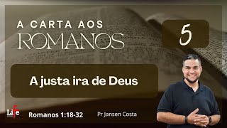 A JUSTA IRA DE DEUS  ROMANOS [upl. by Tibbitts]