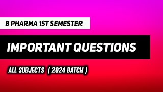 B Pharma First Semester Important Questions  AKTU amp RGPV Special  All Subjects  2024 [upl. by Binky]