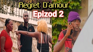 REGRET DAMOUR EPIZOD 2 MINI SERI NOUVO FETON AYISYEN 2024 [upl. by Dory]