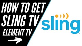 How To Get Sling TV on ANY Element TV [upl. by Drusus]