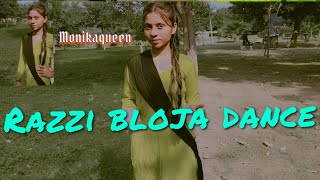 razzi bloja dance  राज्जी बोल जा  मेरी गुड कीडली रे  hariyanvi song  monikaqueen  dance [upl. by Clauddetta]