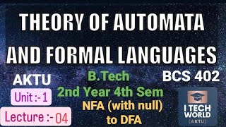 Theory of Automata and Formal Languages L04 BCS402 NFA with null to DFA BTech AKTU 2nd Year [upl. by Onoitna721]