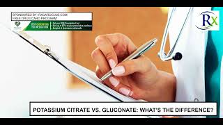 Potassium Citrate Vs Gluconate Whats The Difference [upl. by Gnot]