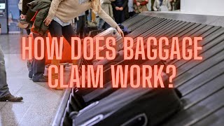 How Does Baggage Claim Work [upl. by Johnny]