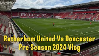 Rotherham United 00 Doncaster Rovers Vlog Pre Season Vlog [upl. by Alithea140]