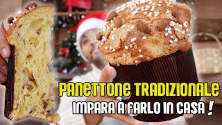 PANETTONE TRADIZIONALE ricetta COMPLETA  fatto in casa CON RISULTATO GARANTITO [upl. by Salvucci]